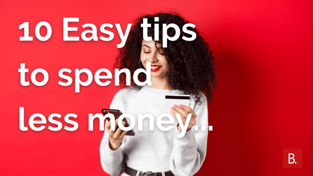 10 Easy tips to spend less money – Stop spending money now 10 Easy tips to spend less money – Stop spending money now!