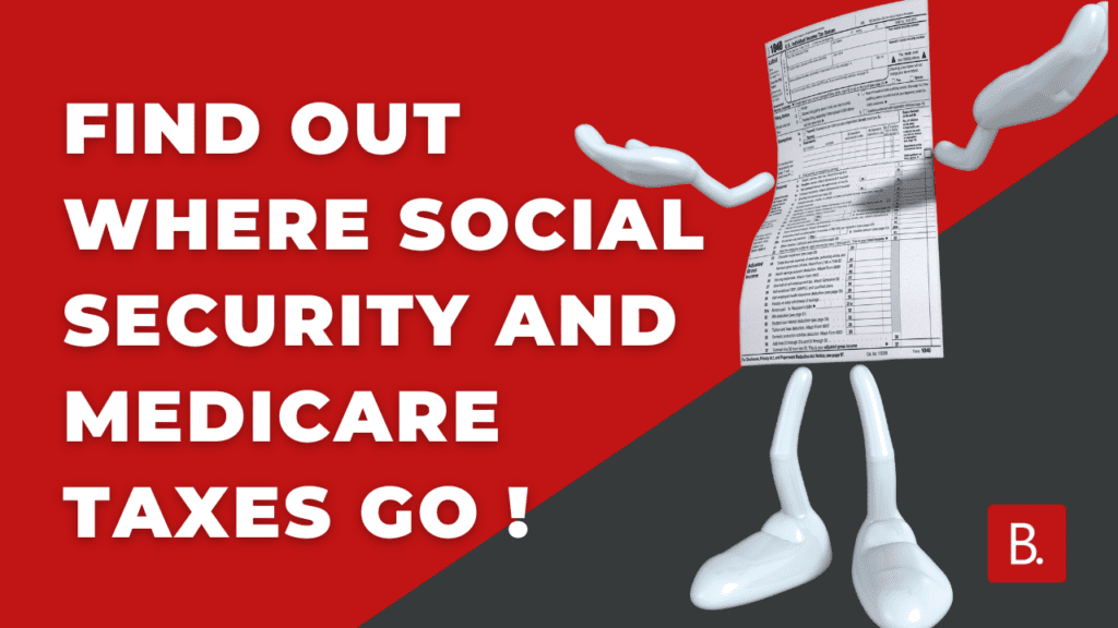 Find out Where Social Security and Medicare Taxes Go min Find out Where the Social Security and Medicare Taxes Go !