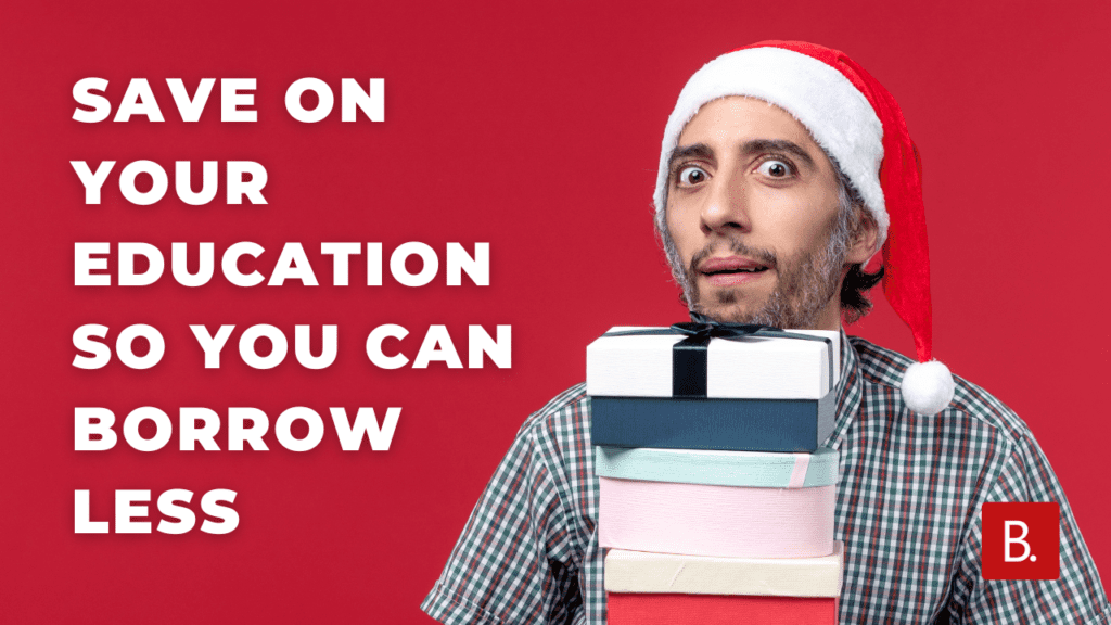 Save On Your Education So You Can Borrow Less Save On Your Education So You Can Borrow Less