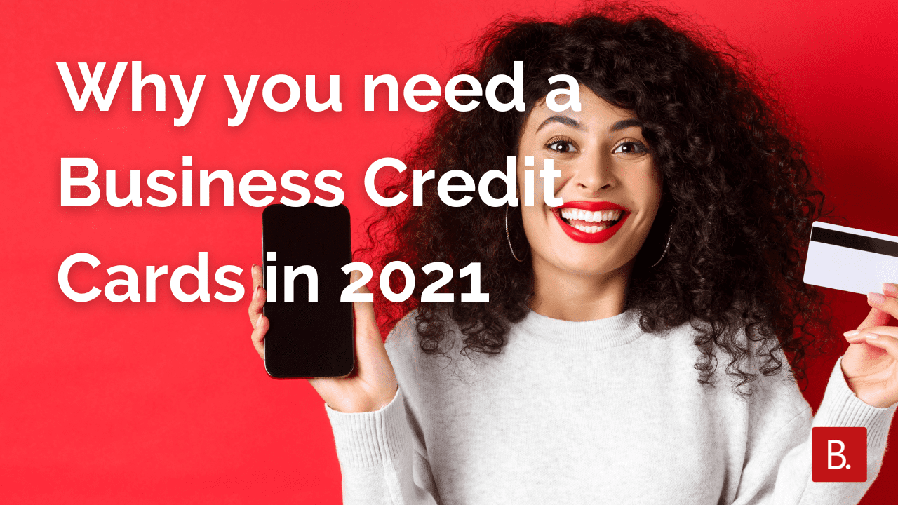 Why you need a Business Credit Cards in 2021 For Small Businesses Home