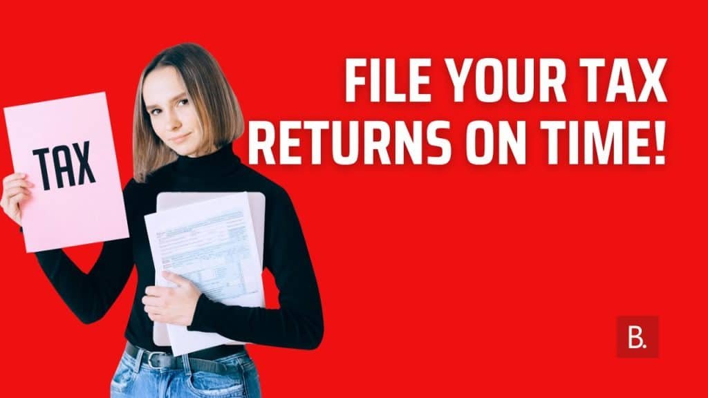 File Your Tax Returns On Time